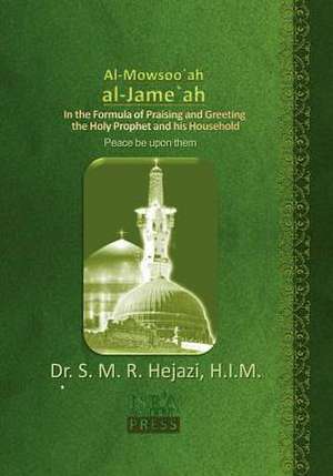 Al-Mowsooah Al-Jamiah de Sayyed Mohammad Reza Hejazi