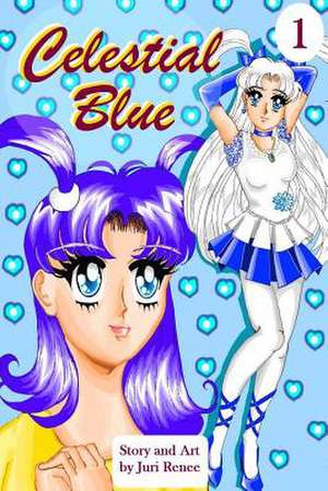 Celestial Blue Vol. 1 de Juri Renee