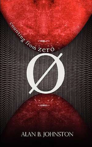 Counting from Zero de Alan B. Johnston