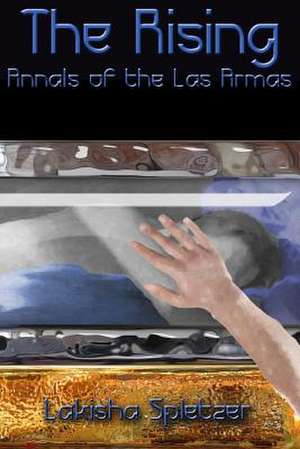 Annals of the Las Armas #1 de Lakisha Spletzer