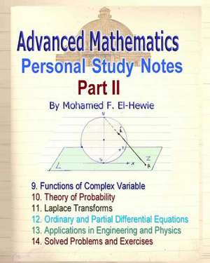 Advanced Mathematics Personal Study Notes- Part II de Mohamed F. El-Hewie