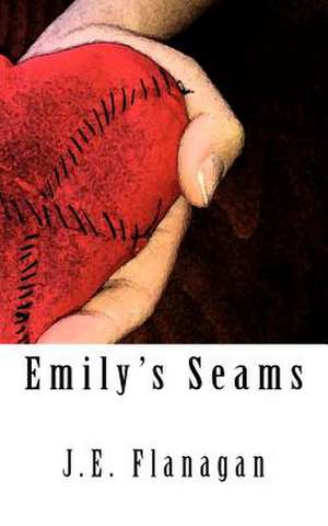 Emily's Seams de J. E. Flanagan