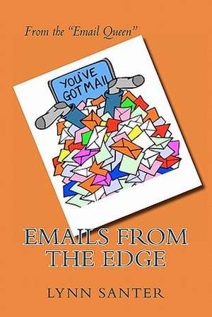 Emails from the Edge de Lynn Santer