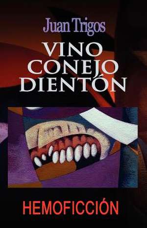 Vino Conejo Dienton de Juan Trigos