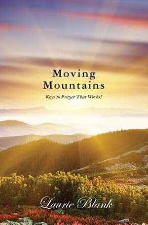 Moving Mountains de Laurie Blank