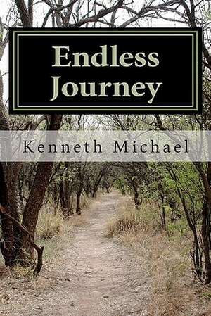 Endless Journey de Kenneth Michael