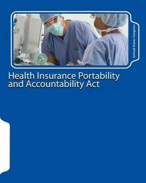 Health Insurance Portability and Accountability ACT de United States Congress