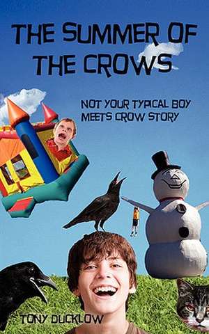 The Summer of the Crows de Tony Ducklow