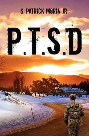 P.T.S.D de S. Patrick Morin Jr