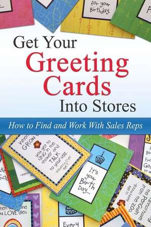 Getting Your Greeting Cards Into Stores de Kate Harper