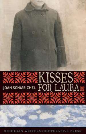 Kisses for Laura de Joan Schmeichel