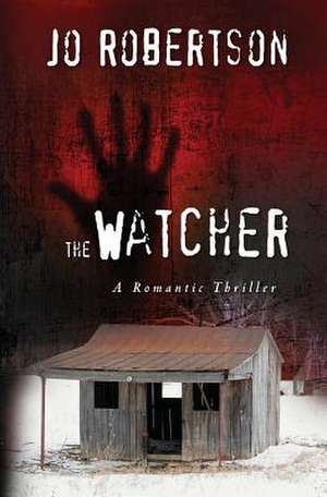 The Watcher de Jo Robertson