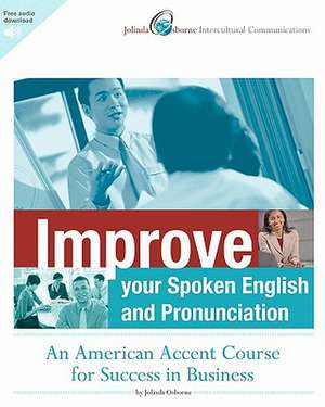 Improve Your Spoken English and Pronunciation de Jolinda Osborne