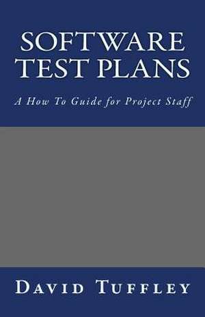 Software Test Plans de David John Tuffley