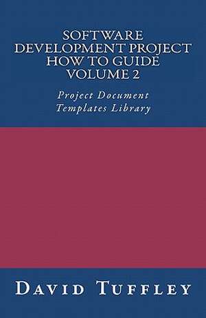 Software Development Project How to Guide de David John Tuffley