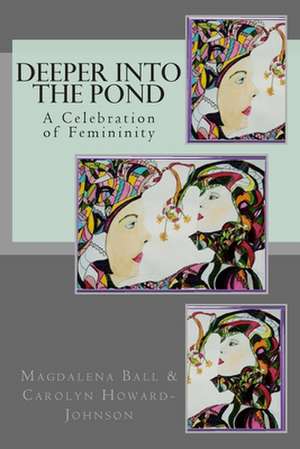 Deeper Into the Pond de Carolyn Howard-Johnson