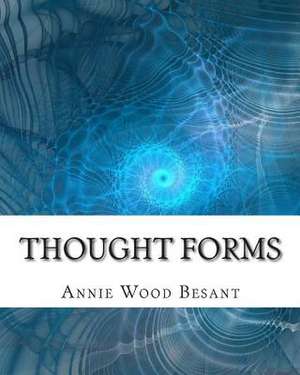 Thought Forms de Annie Wood Besant