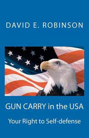 Gun Carry in the USA de David E. Robinson