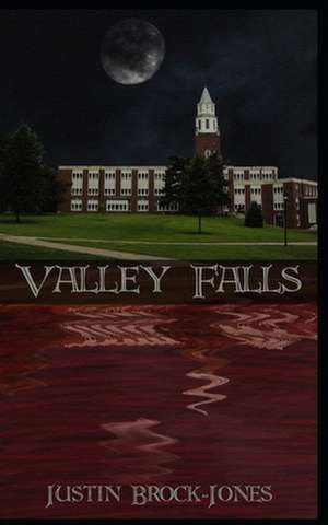 Valley Falls de Justin Brock-Jones