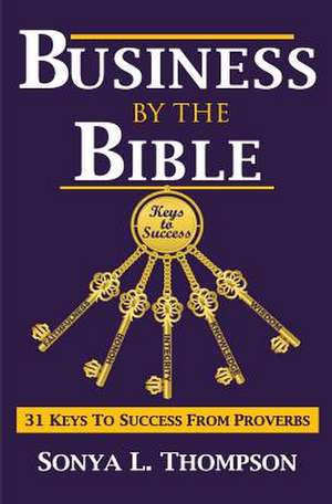 Business by the Bible de Sonya L. Thompson