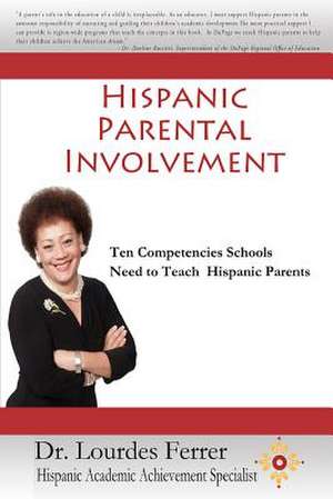 Hispanic Parental Involvement de Maria De Lourdes Ferrer