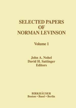 Selected Papers of Norman Levinson de J.A. Nohel