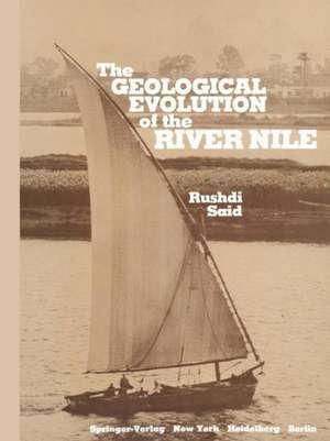 The Geological Evolution of the River Nile de Felix P. Bentz