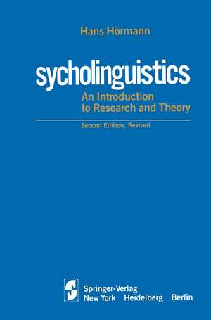 Psycholinguistics: An Introduction to Research and Theory de Hans Hörmann