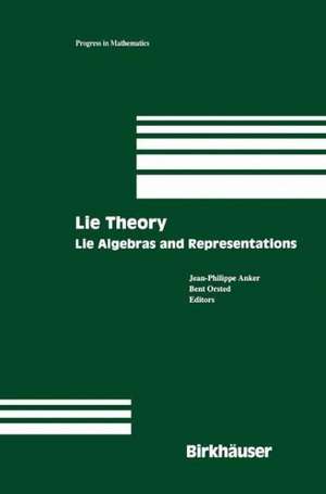 Lie Theory: Lie Algebras and Representations de Jean-Philippe Anker