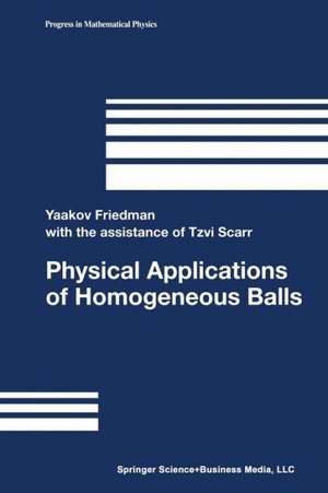 Physical Applications of Homogeneous Balls de Tzvi Scarr