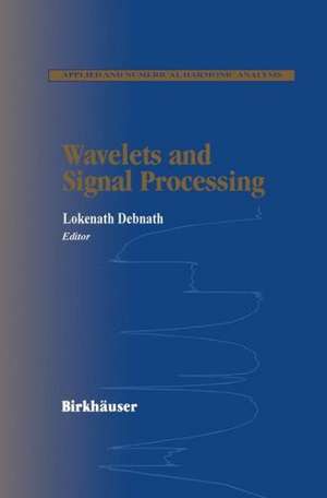 Wavelets and Signal Processing de Lokenath Debnath