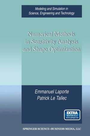 Numerical Methods in Sensitivity Analysis and Shape Optimization de Emmanuel Laporte