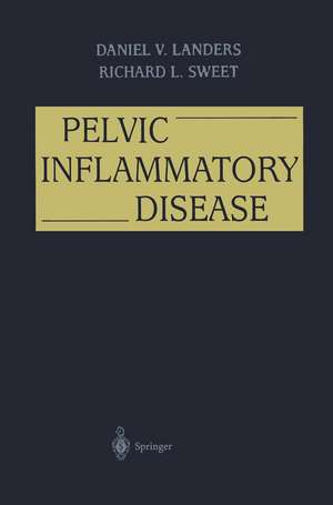 Pelvic Inflammatory Disease de Daniel V. Landers