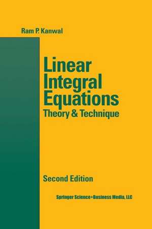 Linear Integral Equations de Ram P. Kanwal