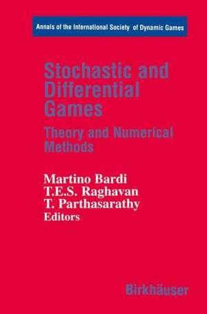 Stochastic and Differential Games: Theory and Numerical Methods de Martino Bardi