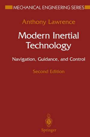 Modern Inertial Technology: Navigation, Guidance, and Control de Anthony Lawrence