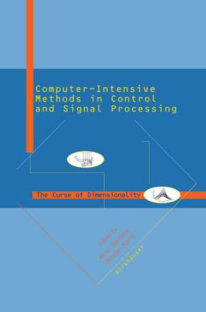 Computer Intensive Methods in Control and Signal Processing: The Curse of Dimensionality de Kevin Warwick