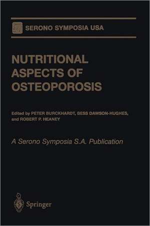 Nutritional Aspects of Osteoporosis: A Serono Symposia S.A. Publication de Peter Burckhardt