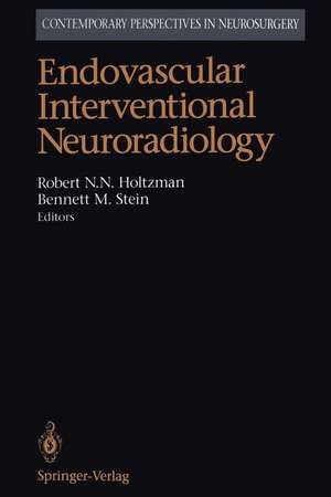 Endovascular Interventional Neuroradiology de H. Winston