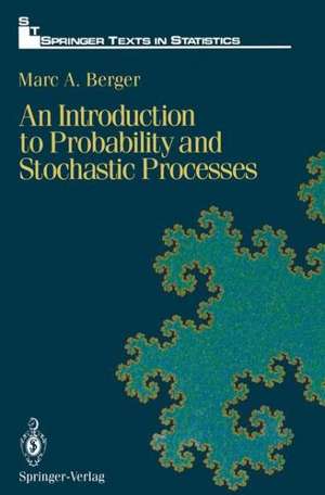 An Introduction to Probability and Stochastic Processes de Marc A. Berger