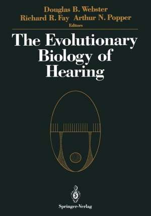 The Evolutionary Biology of Hearing de W.N. Tavolga