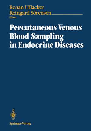 Percutaneous Venous Blood Sampling in Endocrine Diseases de Renan Uflacker