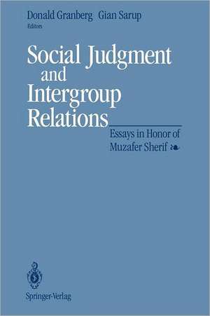 Social Judgment and Intergroup Relations: Essays in Honor of Muzafer Sherif de Donald Granberg