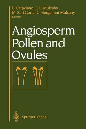 Angiosperm Pollen and Ovules de E. Ottaviano