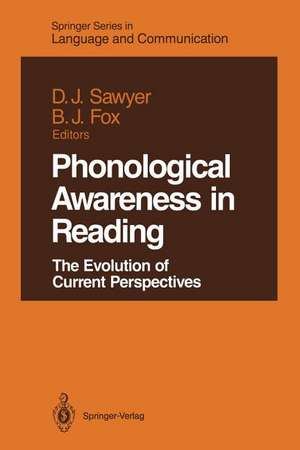 Phonological Awareness in Reading: The Evolution of Current Perspectives de Diane J. Sawyer