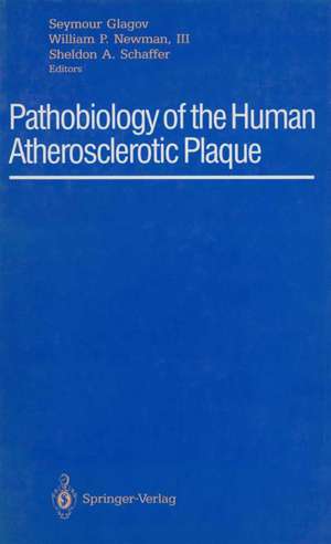 Pathobiology of the Human Atherosclerotic Plaque de Seymour Glagov