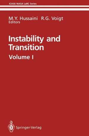 Instability and Transition: Materials of the workshop held May 15-June 9, 1989 in Hampton, Virgina Volume 1 de M.Y. Hussaini