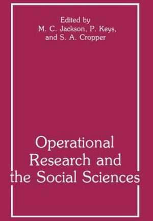 Operational Research and the Social Sciences de S.A. Cropper