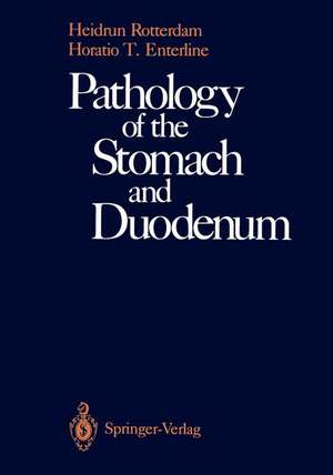 Pathology of the Stomach and Duodenum de Heidrun Rotterdam