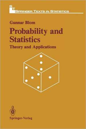 Probability and Statistics: Theory and Applications de Gunnar Blom